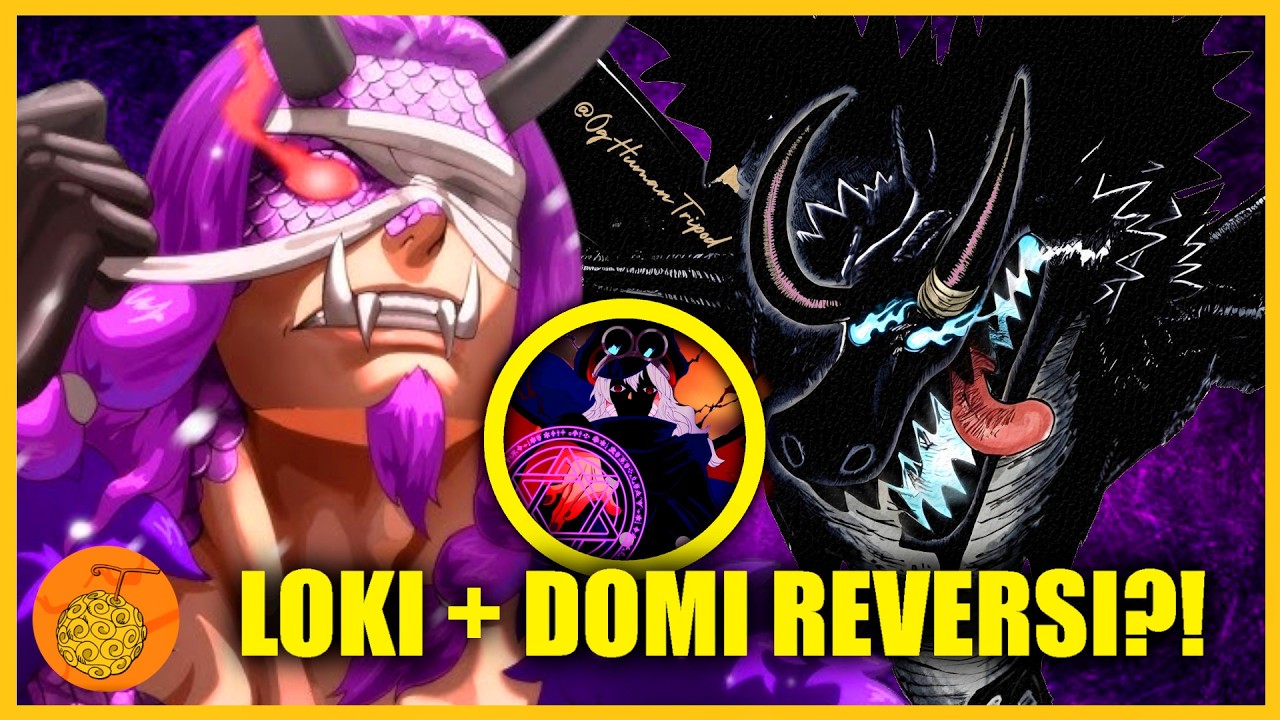 Se LOKI SUBISSE il DOMI REVERSI SAREBBE l'AVVERSARIO di LUFFY più FORTE di SEMPRE | ONE PIECE