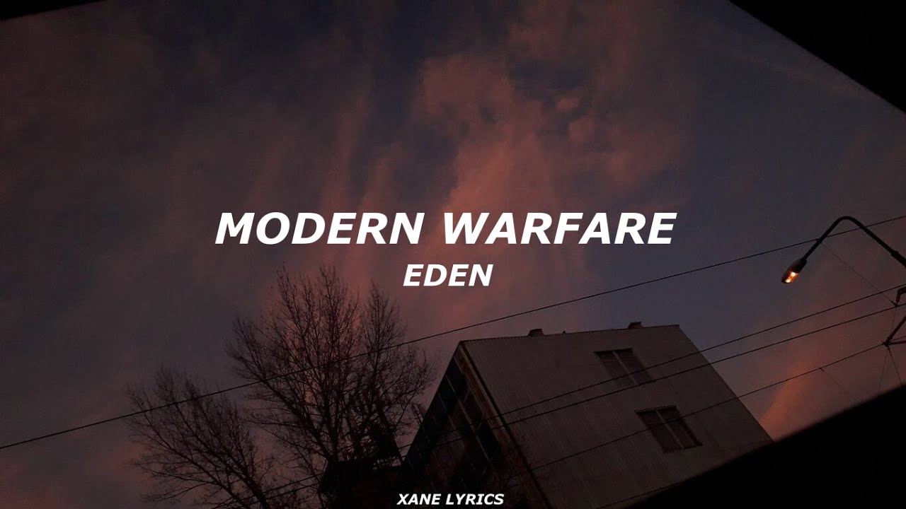 EDEN - Modern Warfare (Lyrics)