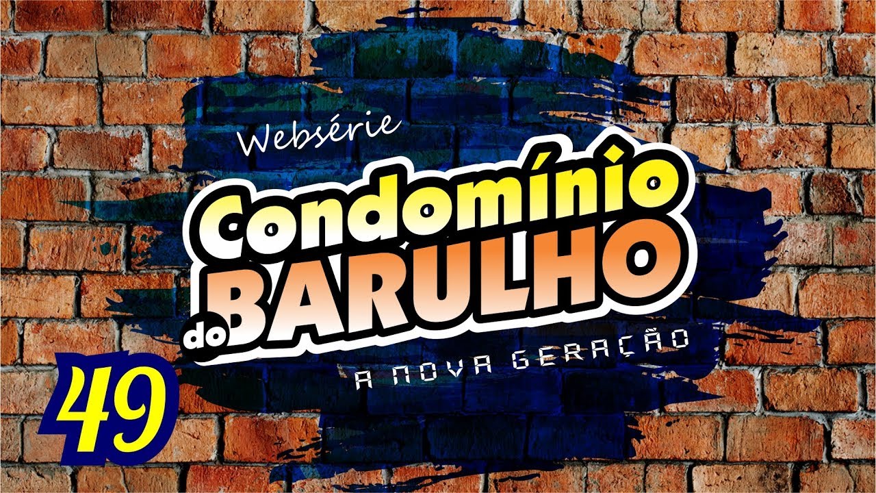 Condomínio do Barulho - Capítulo 49 - 