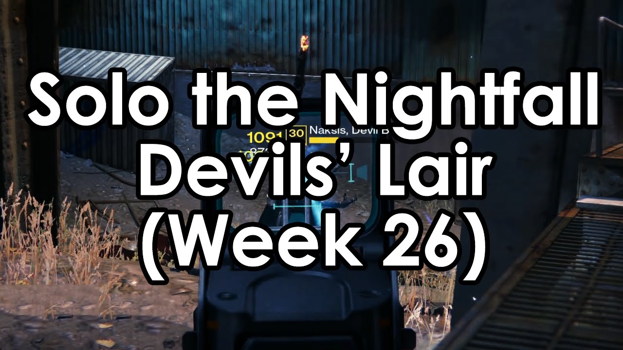 Destiny: How to Solo the Nightfall – Devils' Lair: Arc Burn, Angry, Lightswitch Guide (Week 26)