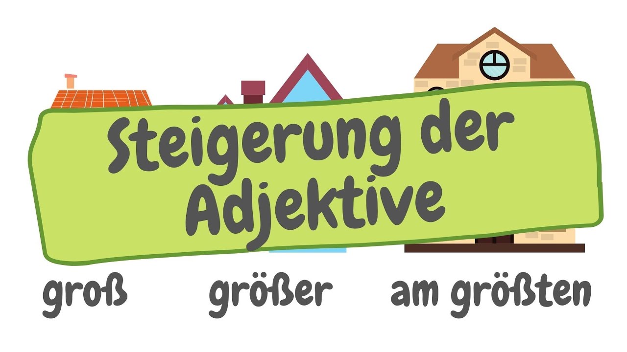 Deutsch - Steigerung der Adjektive