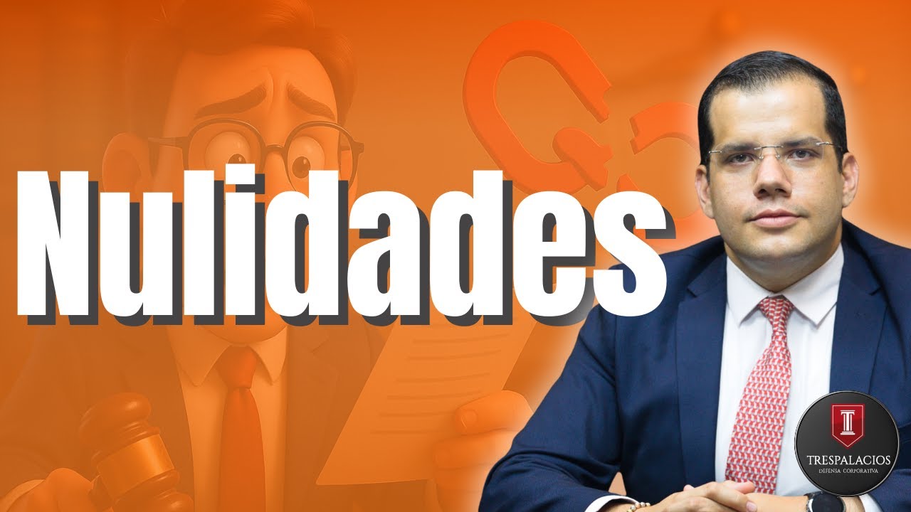 Nulidades en el Proceso Penal | Santiago Trespalacios