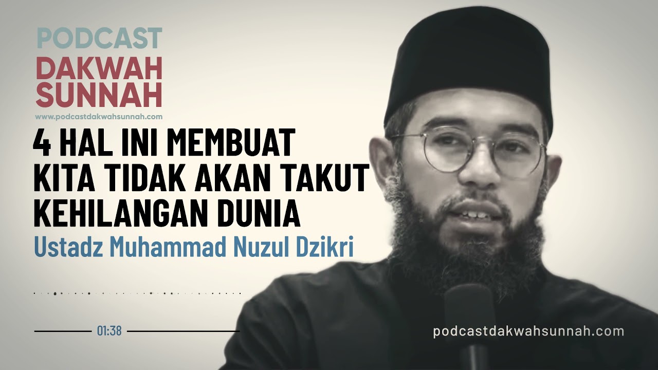 Ini Yang membuat Kita Tidak TAKUT KEHILANGAN DUNIA | Ustadz Muhammad Nuzul Dzikri