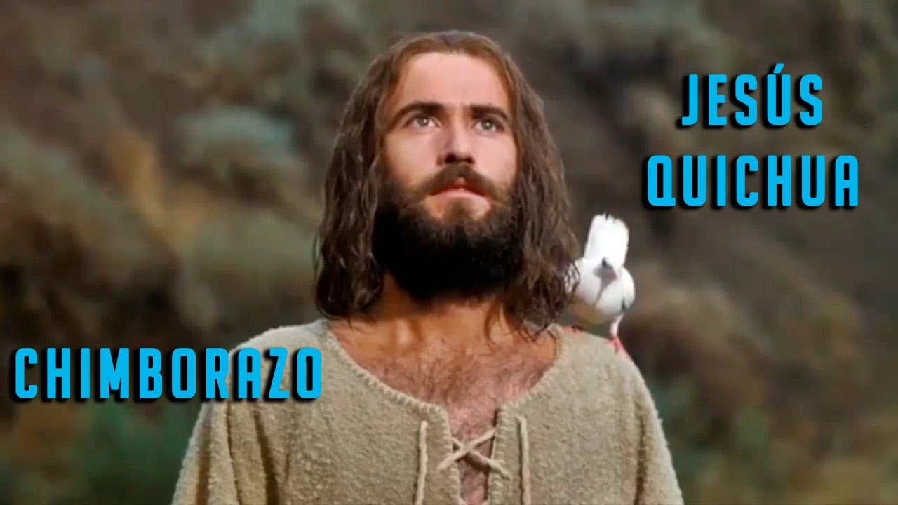 Pelicula JESUS QUICHUA Chimborazo 