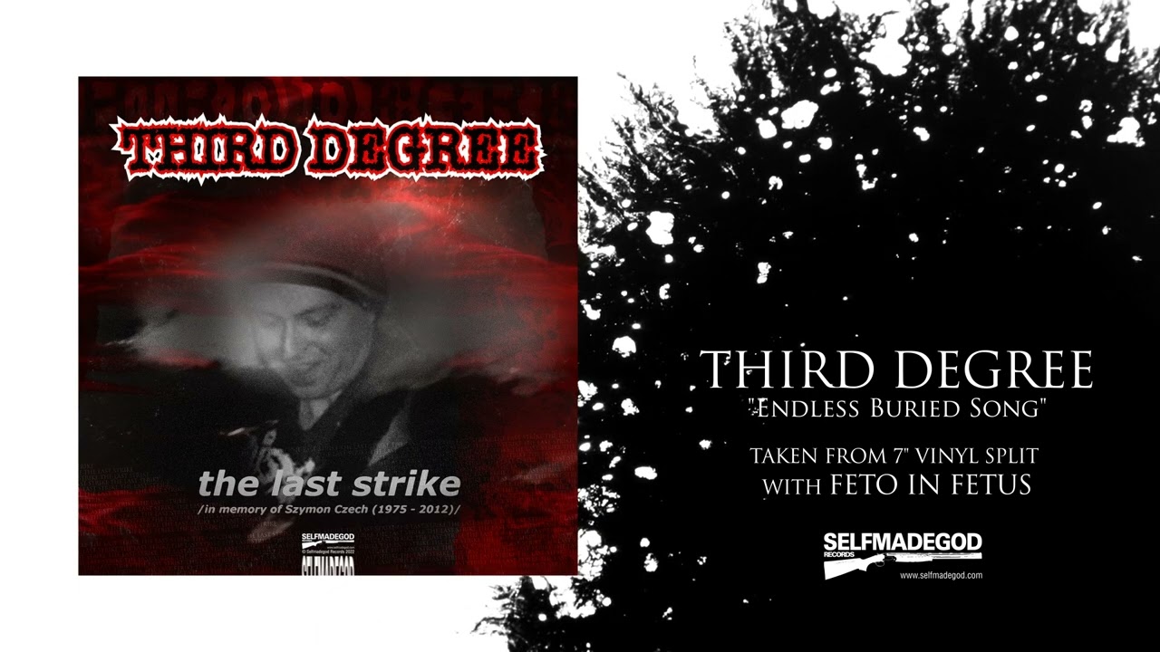 THIRD DEGREE - Endless Buried Song