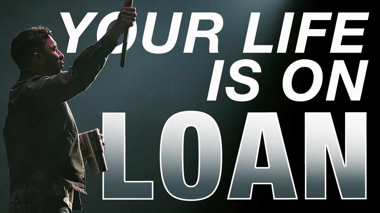Your Life is on Loan