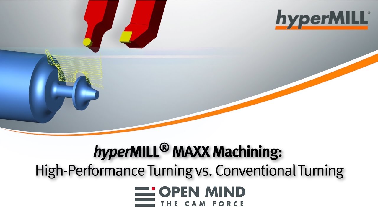 hyperMILL MAXX Machining: High-Performance Turning vs Conventional Turning | MILL-TURN |