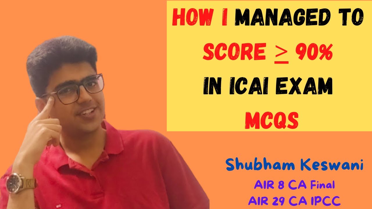 Preparing for the MCQs &bull; ICAI Exams &bull; My Preparation Strategy