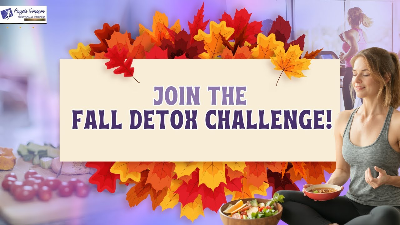 Fall Detox Challenge: Reset Your Hormones & Revitalize Your Health After 40