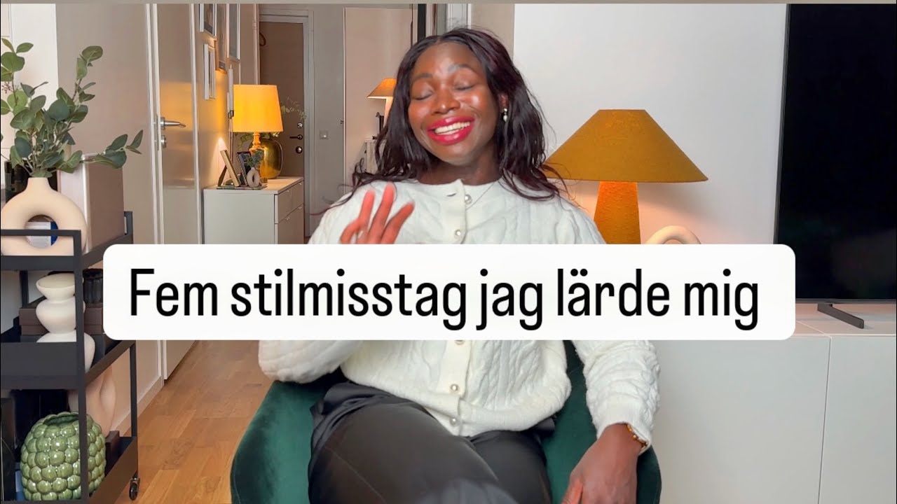 Fem stilmisstag jag lärde mig av så du slipper göra dem.