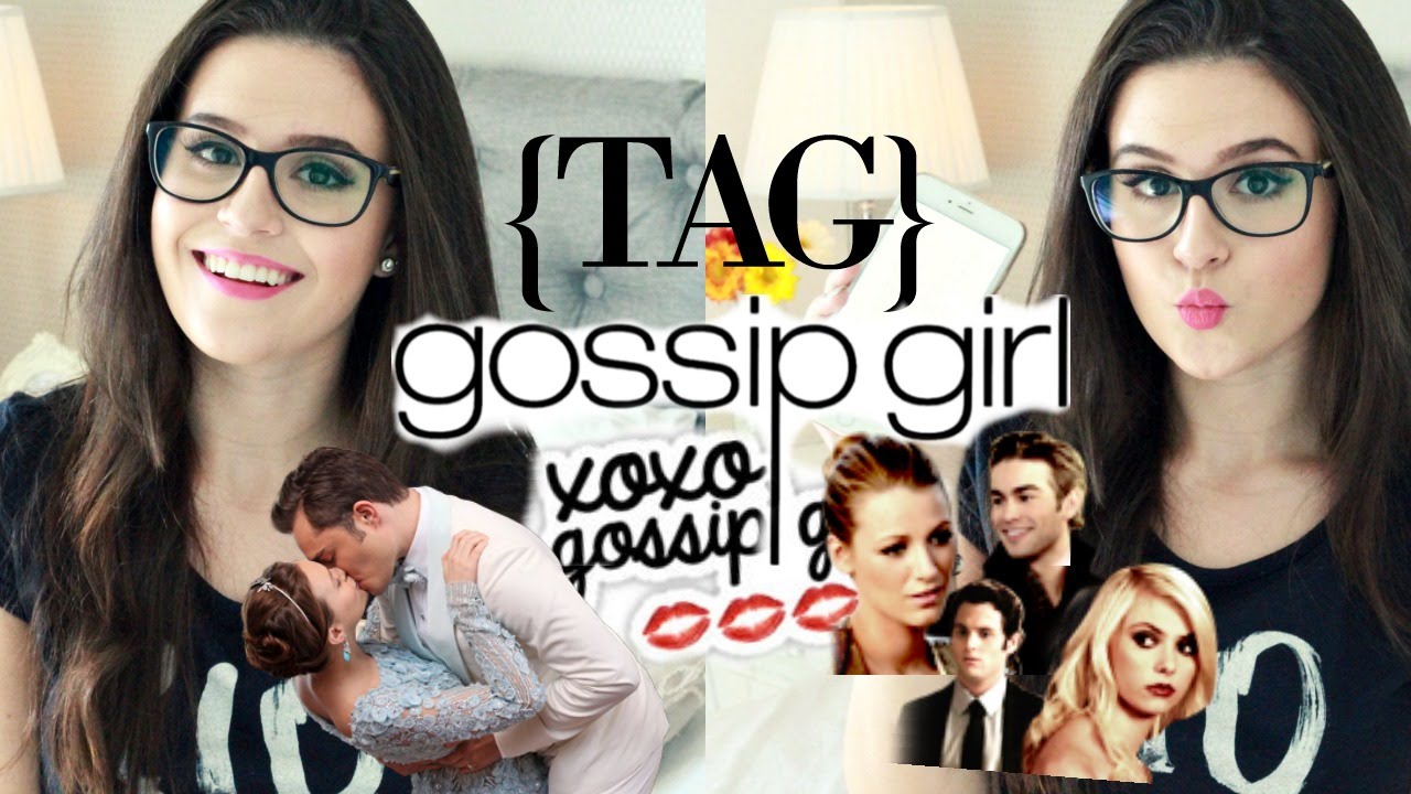 Eu + Séries {TAG} Gossip Girl | Lorrine Mondin