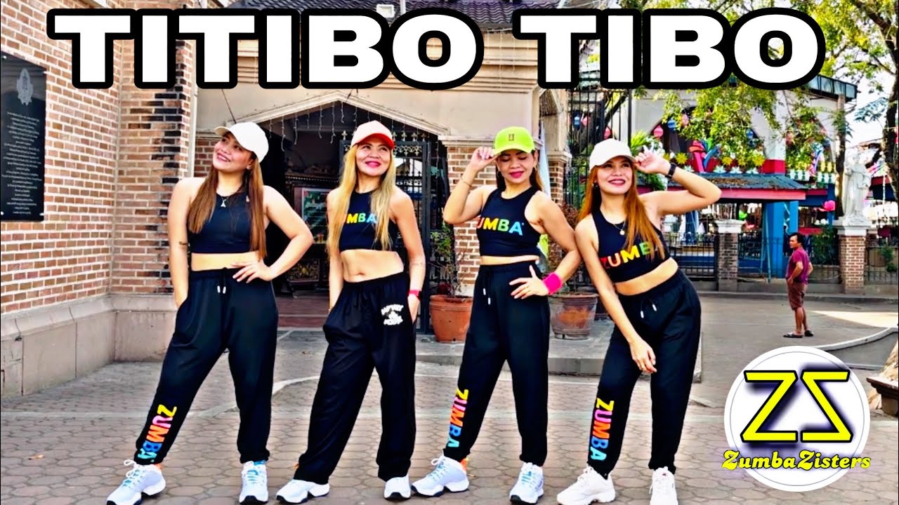 TITIBO TIBO | DjRomar | ZUMBA DANCEFITNESS | ZUMBAZISTERS | ZIN ANN TEOFILO
