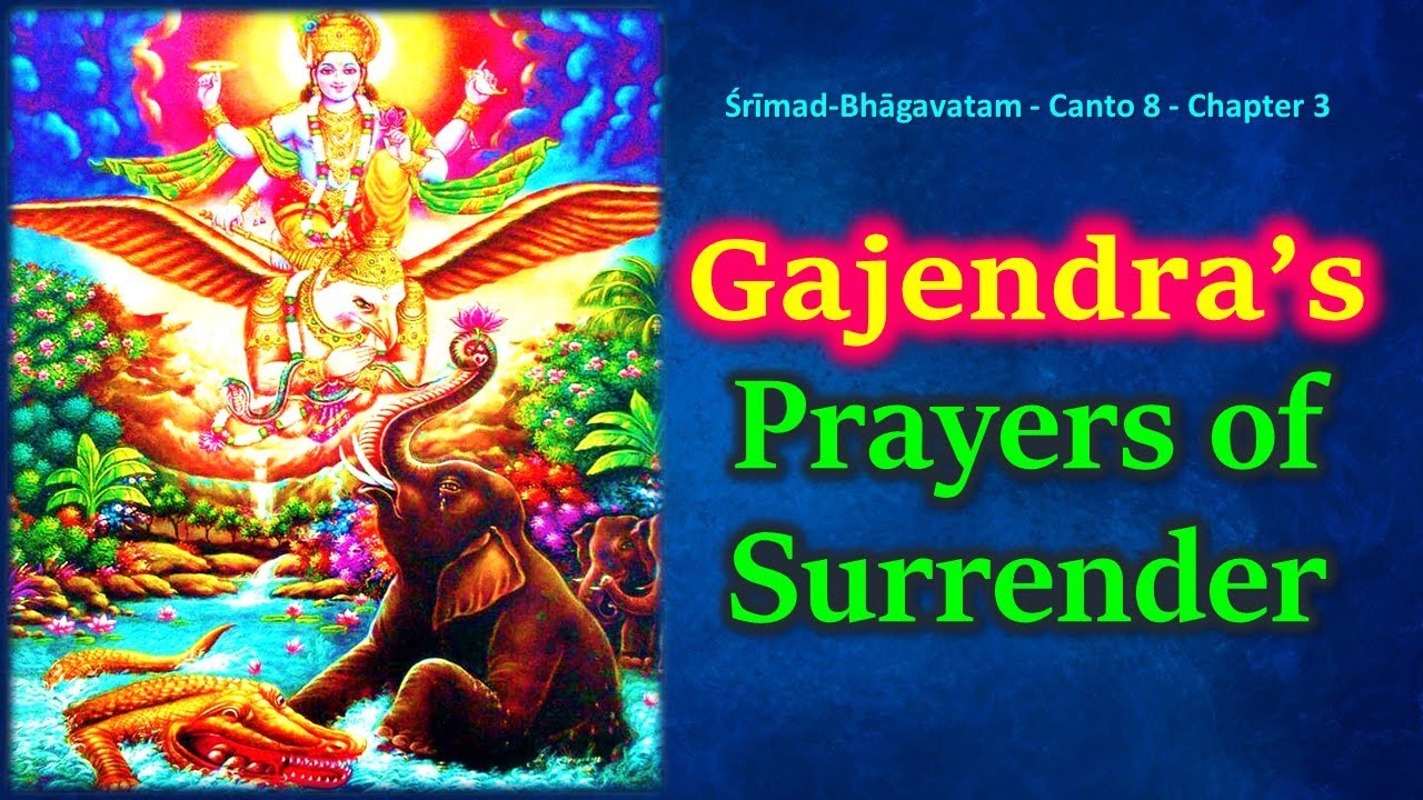 GAJENDRA MOKSHA STOTRAM | Srimad Bhagavatam 8.3 | Gajendra’s Prayers of Surrender