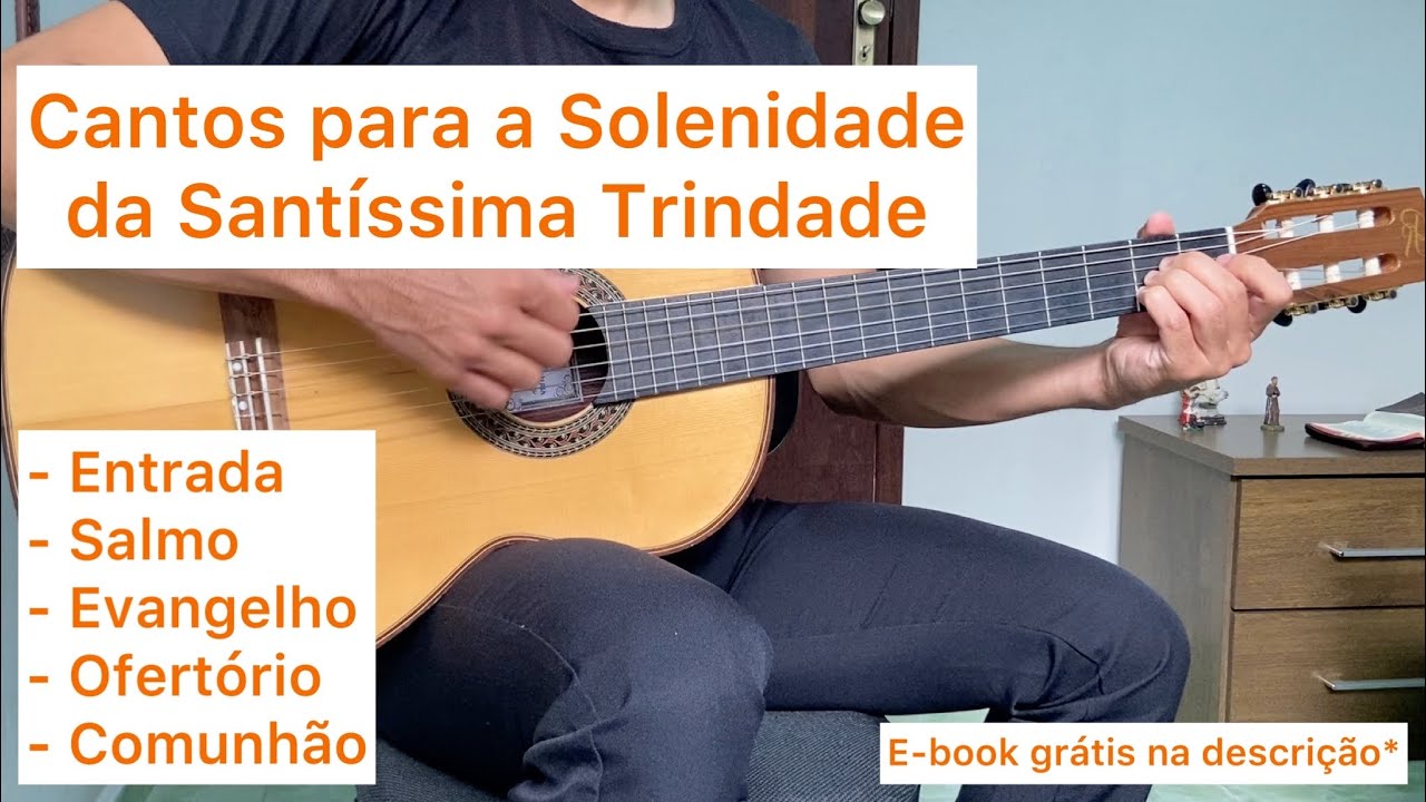CANTOS PARA A SOLENIDADE DA SANTÍSSIMA TRINDADE | como tocar no violão [letra e cifra]