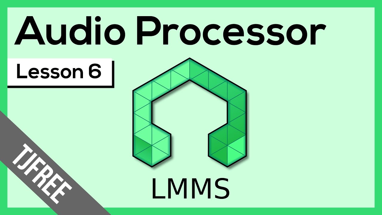 LMMS Lesson 6 - Audio File Processor