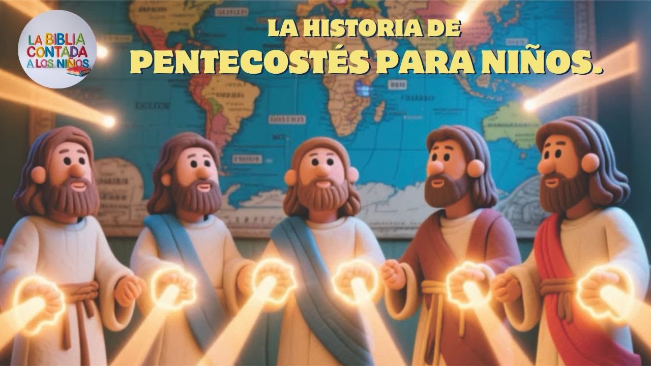 Espíritu Santo: La Historia de Pentecostés para Niños.