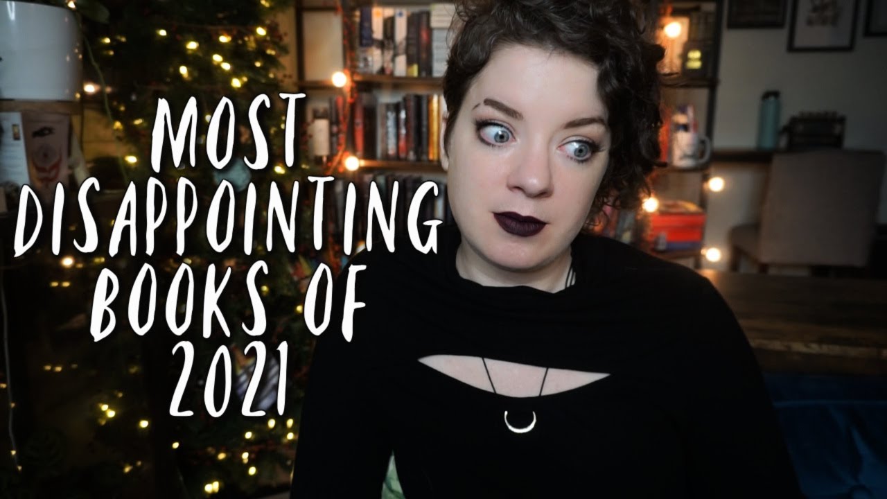 Most Disappointing Books of 2021