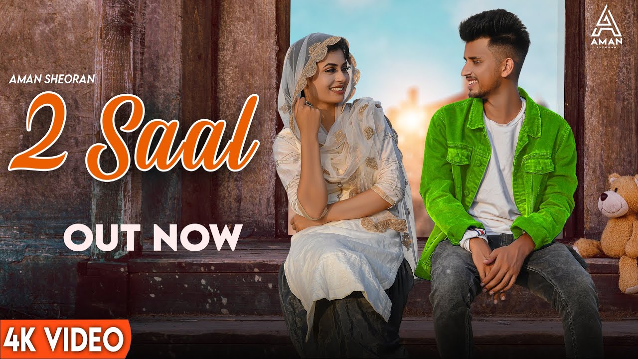 AMAN SHEORAN - 2 SAAL | LATEST HARYANVI SONG 2021