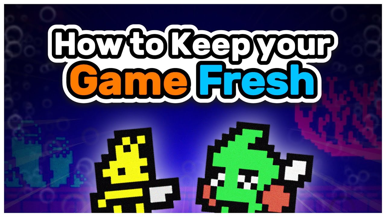 How to Keep your Game Fresh (or Fail Trying) - Devlog