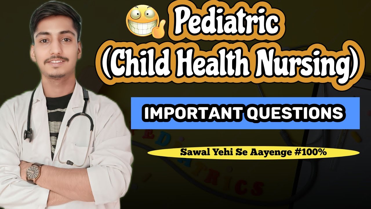 Pediatrics (Child Health nursing) All Important Questions For University Exam !  Jugaad Se Topper