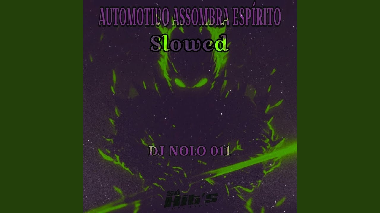 Automotivo Assombra Espírito (Slowed)