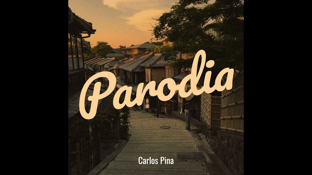 Carlos Pina - Parodia (Official Music)