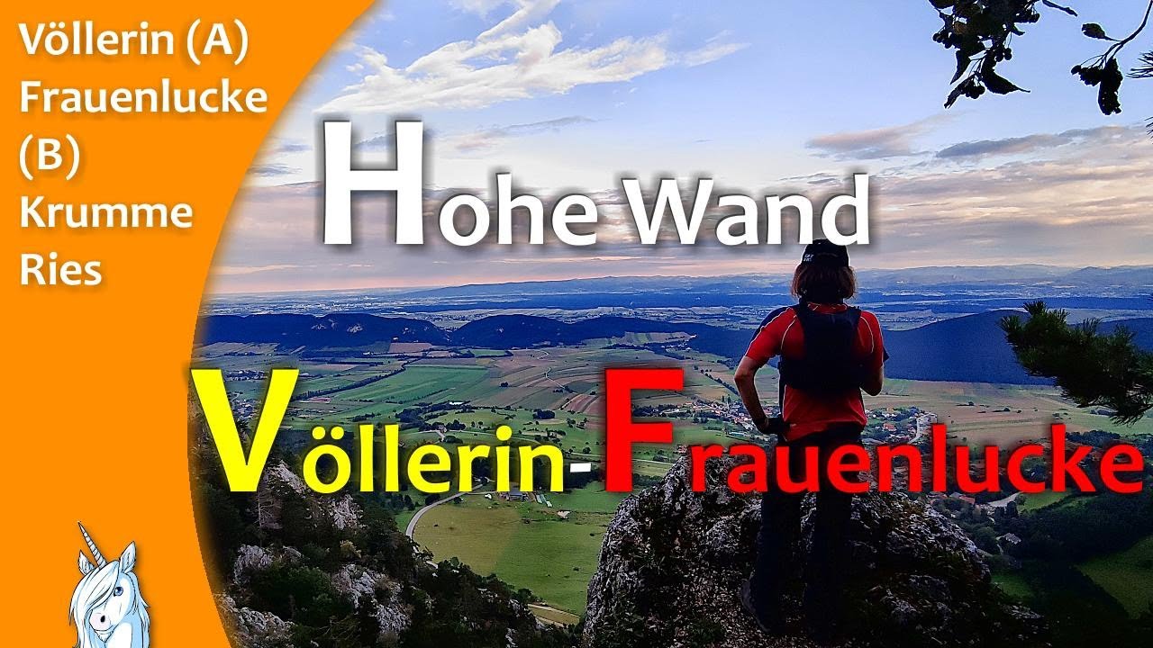 Hohe Wand - Völlerin - Frauenlucke - Krumme Ries - Klettersteig und Wandern mit Trittsicherheit
