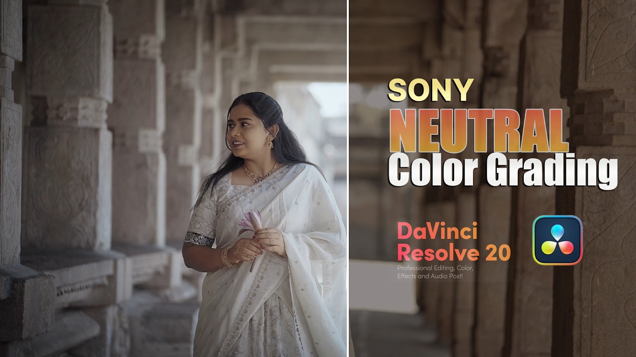 Sony Neutral Profile Color Grading in DaVinci Resolve | Natural Cinematic Look (Beginner to Pro)