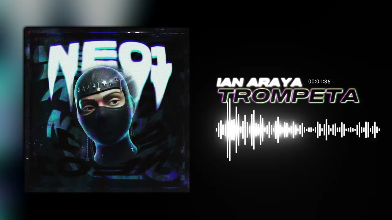 TROMPETA - IAN ARAYA [NEO1 EP]