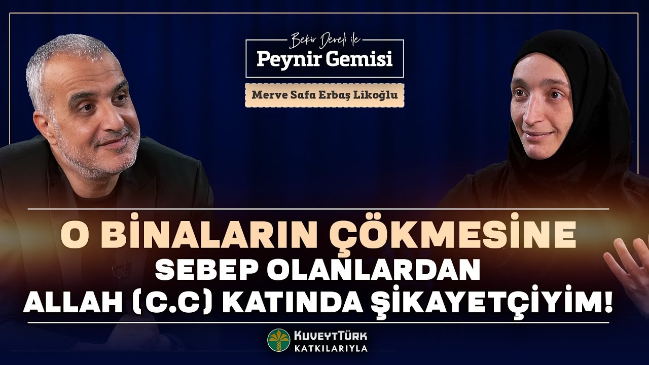 Enkazda Doğan Bebeğe İsim Koyup Defnettik| Bekir Develi ile Peynir Gemisi | Merve Safa Erbaş Likoğlu
