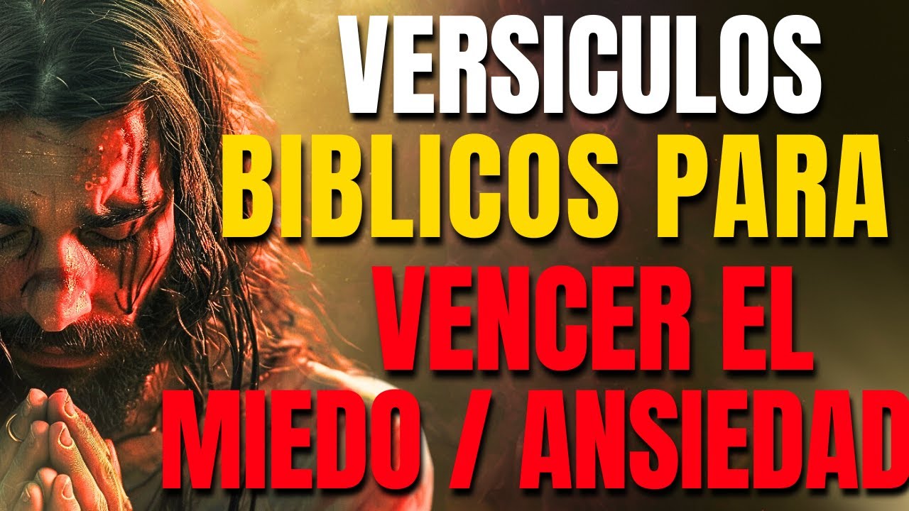Versículos BÍBLICOS para Vencer el Miedo y Encontrar Esperanza (La BIBLIA lo Explica ) Recibes Paz