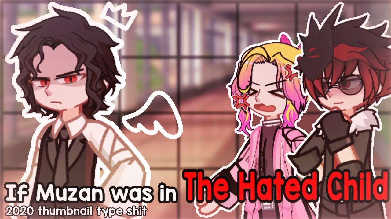 If Muzan was in The Hated Child becomes a Hybrid Princess || GL2 || ft. Emily Kocho ||