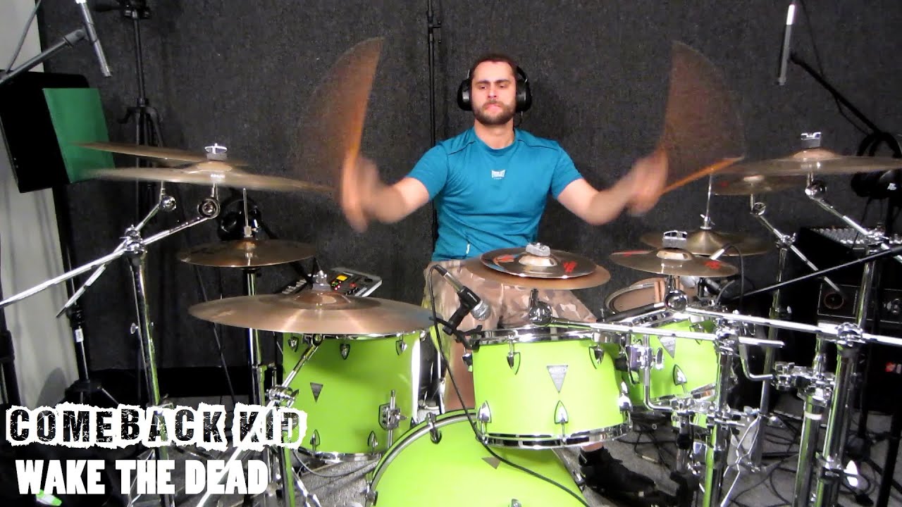 Comeback Kid - Wake The Dead - Drum Cover