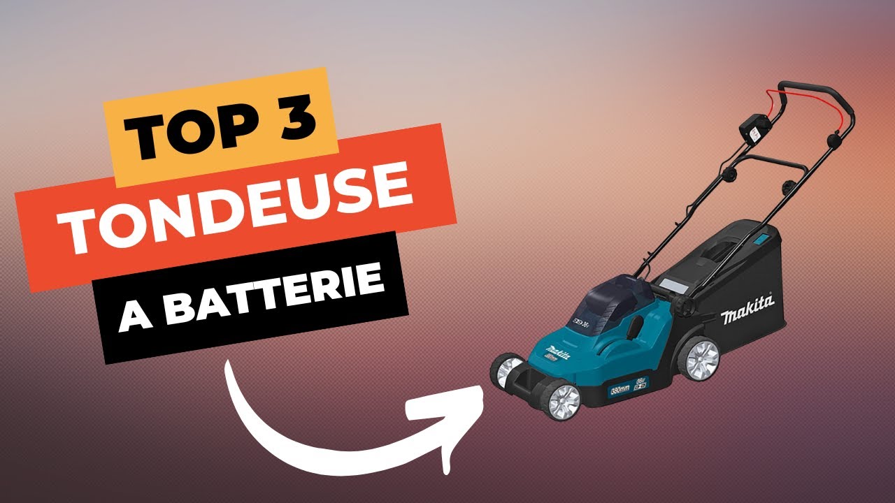 TOP 3 : Meilleure Tondeuse à Batterie 2025 🔥