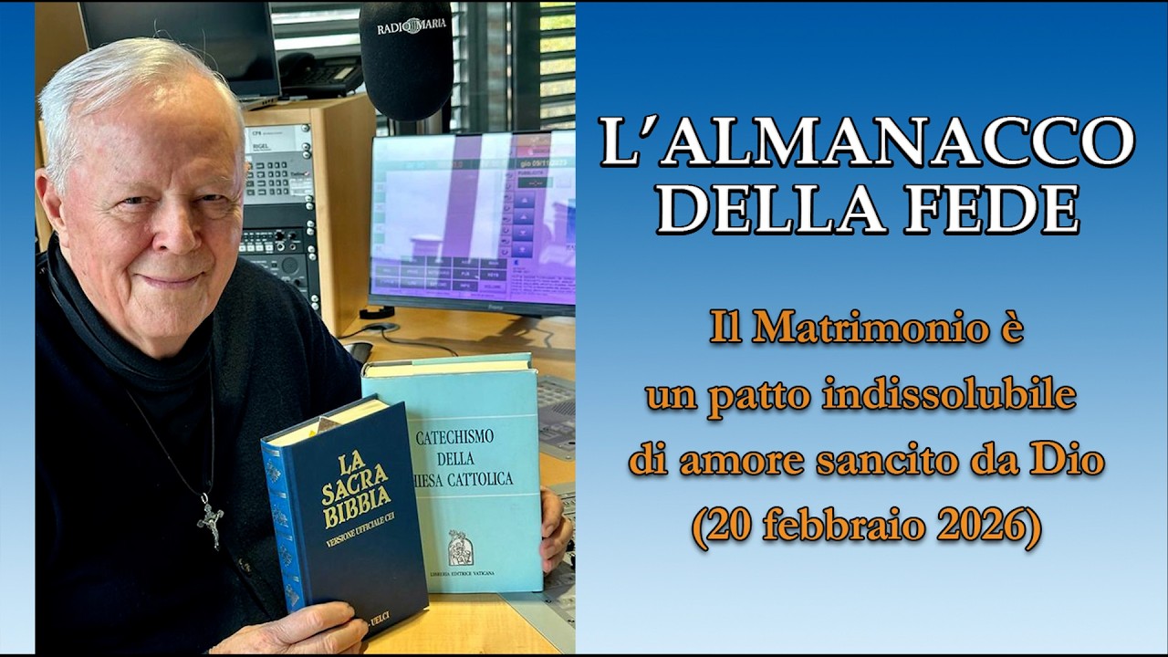 L'ALMANACCO DELLA FEDE di P. Livio: Il Matrimonio è un patto indissolubile di amore sancito da Dio