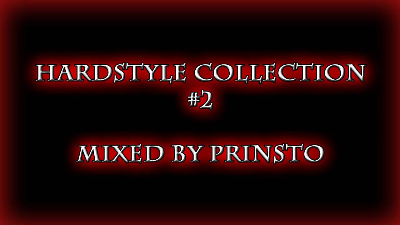 Hardstyle Collection #2 - Mixed by Prinsto