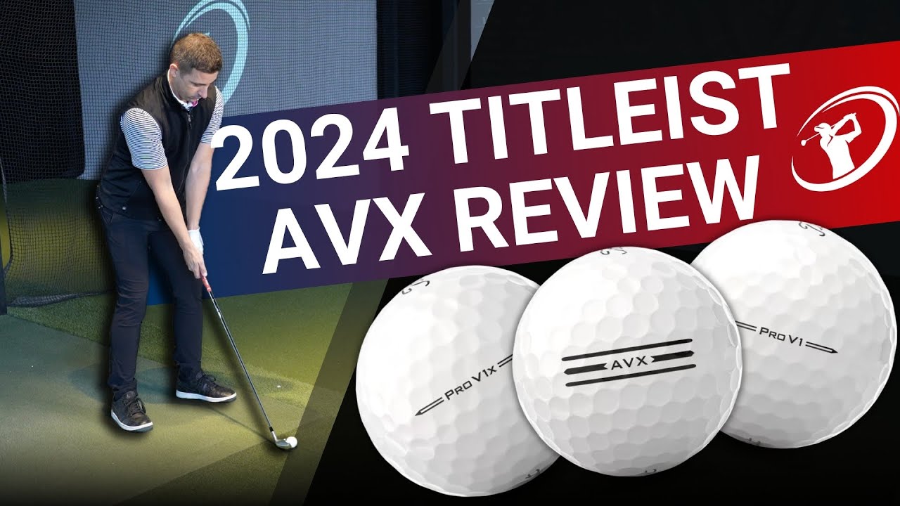 2024 TITLEIST AVX BALL REVIEW // Does AVX Stand Up To The PRO V's?