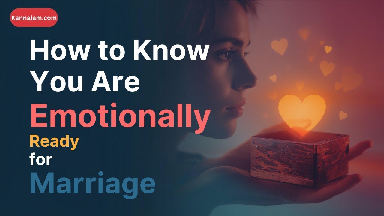 How to know you are emotionally ready for marriage