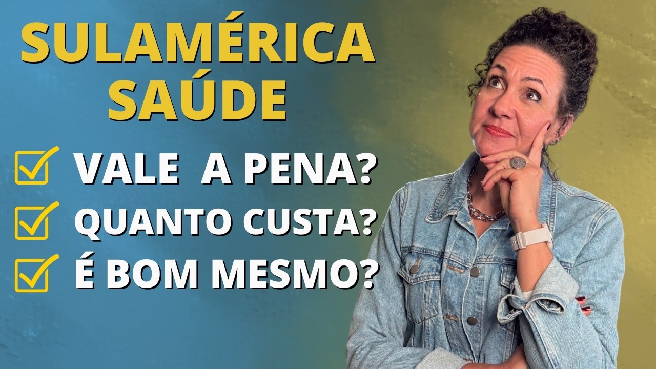 Antes de contratar a SulAmérica, assista isso! (Guia completo)