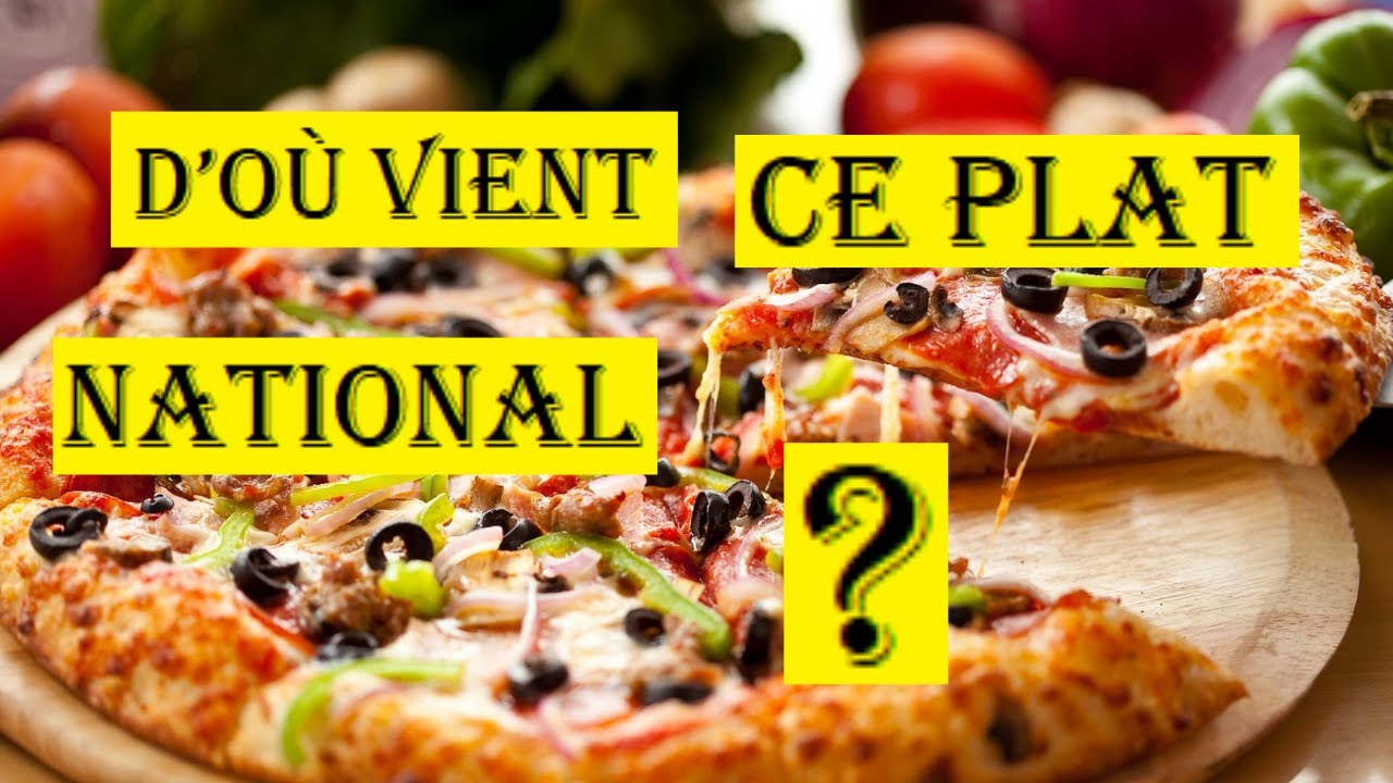 QUIZ sur L'Origine de Certains Plats Célèbres