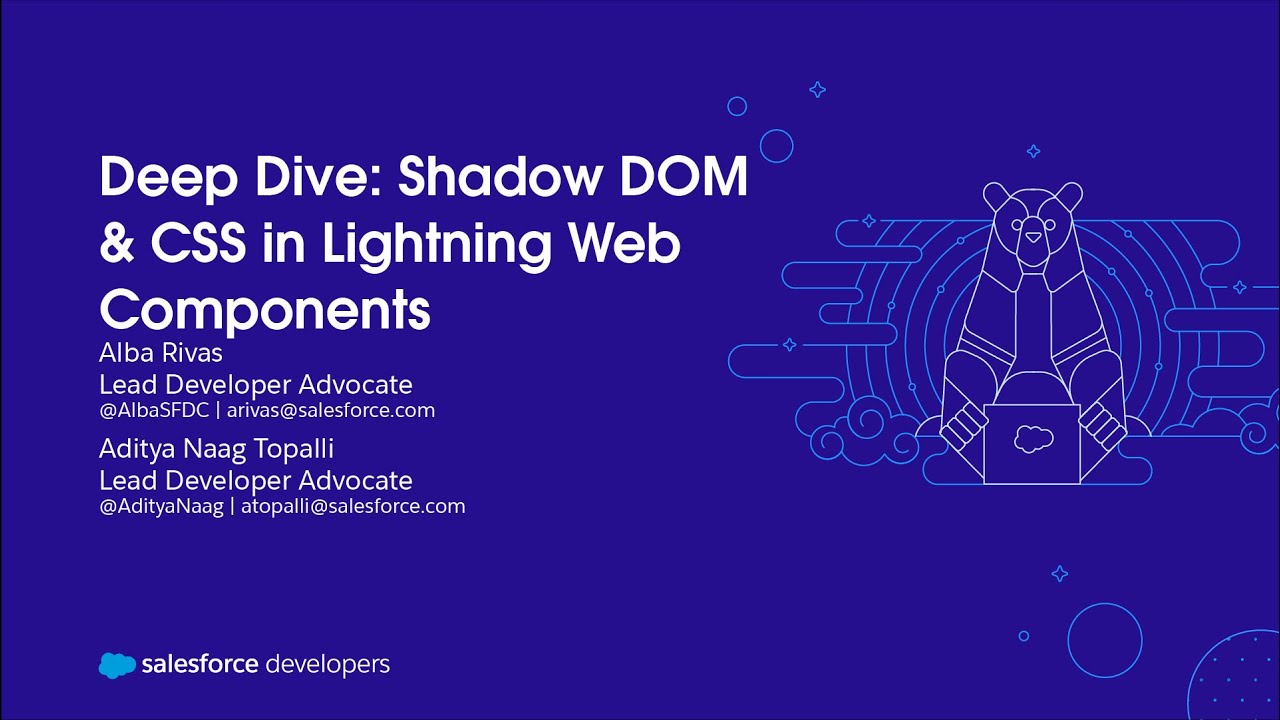 Deep Dive: Shadow DOM & CSS in Lightning Web Components