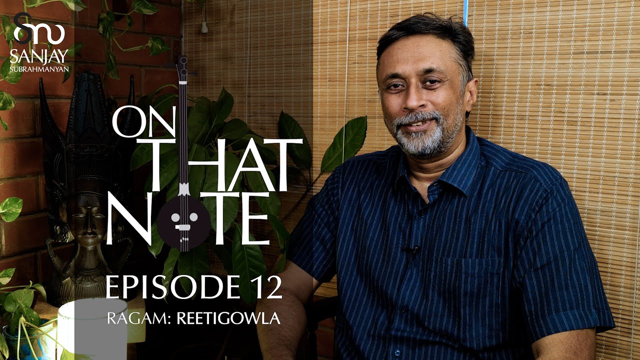 On that Note Episode #12 - Reetigowla