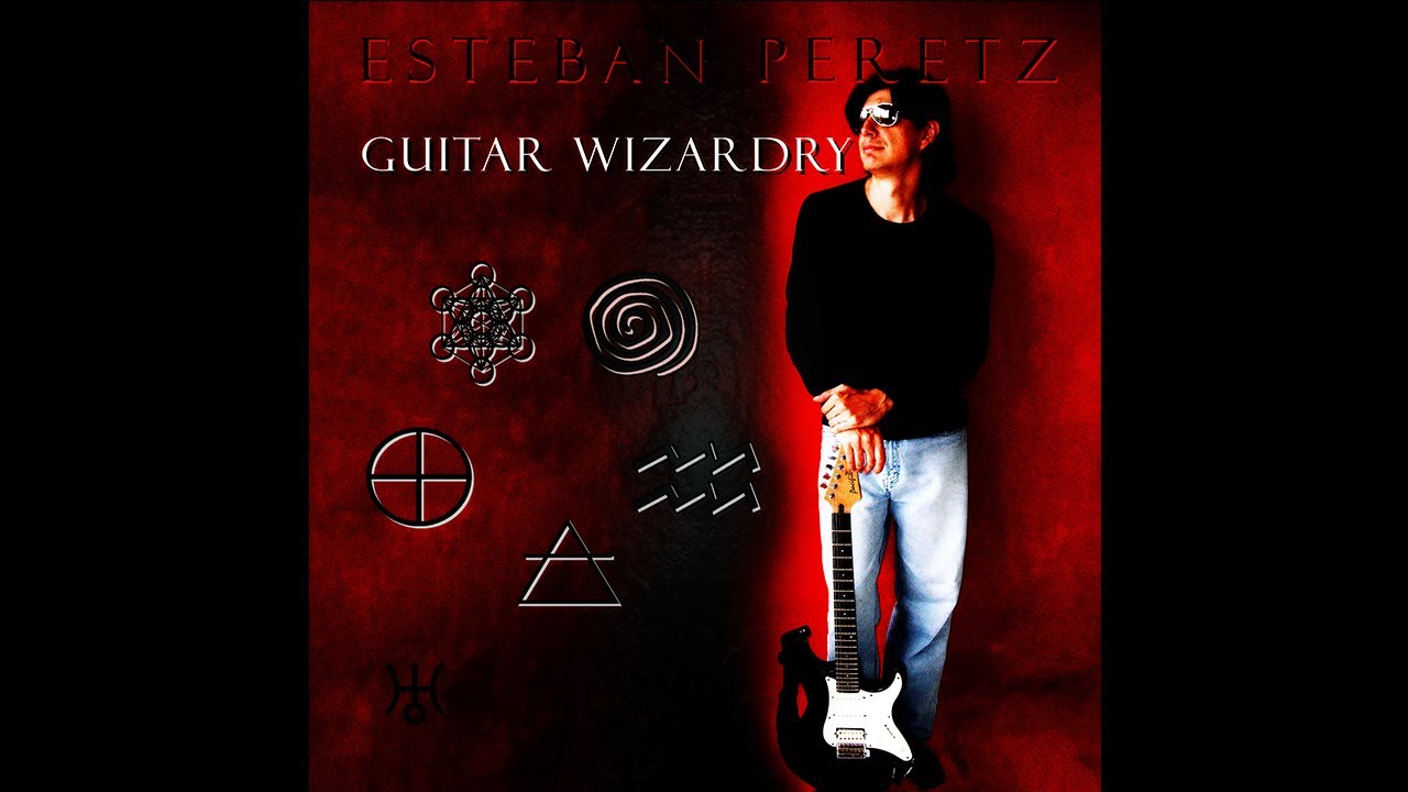 Esteban Peretz - Guitar Wizardry (Full Album)