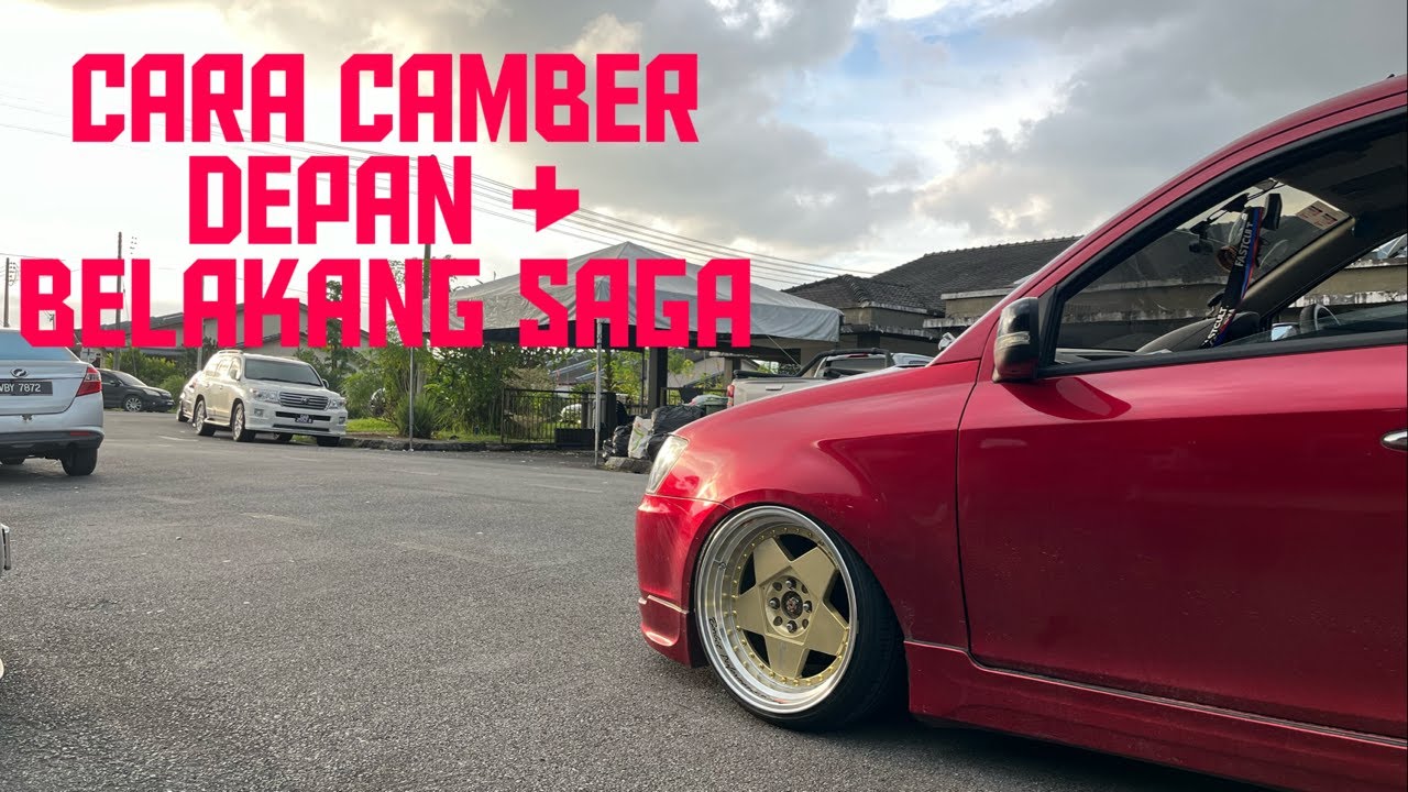Saga BLM Full Setup Stance . Camber Depan & Belakang!