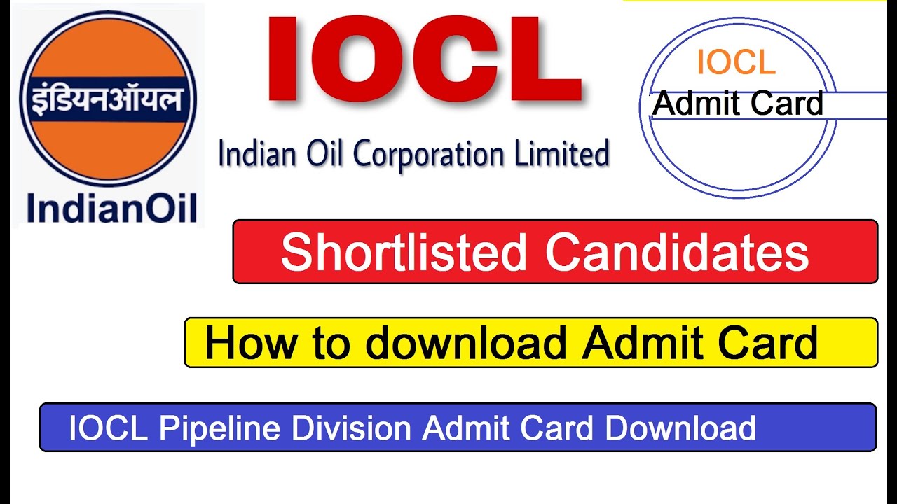 IOCL Shortlisted Candidates List & How to Download Admit Card