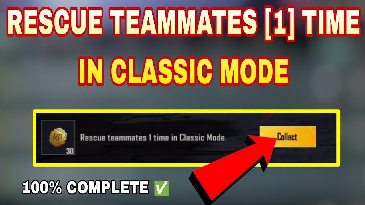 rescue teammates 1 time in classic mode.