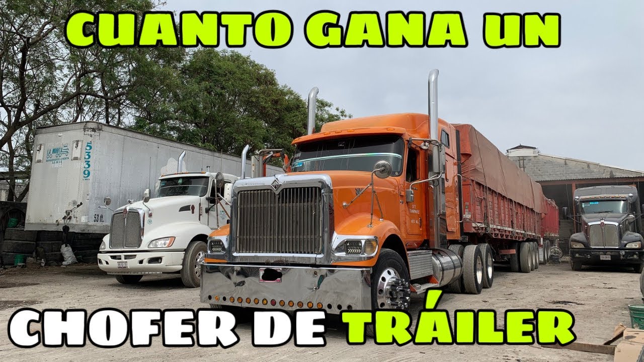 CUANTO GANA un CHOFER de TRÁILER