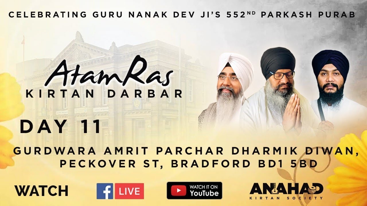 DAY 11 - LIVE  Gurdwara Amrit Parchar Dharmik Diwan, Bradford - Atam Ras Kirtan Darbar