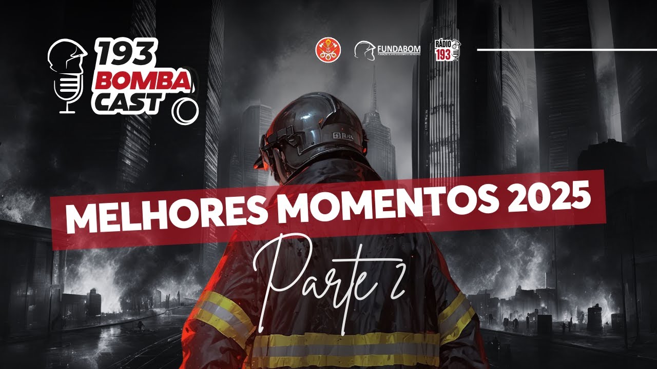 MELHORES MOMENTOS 2025: PARTE 2 | 193 BombaCast