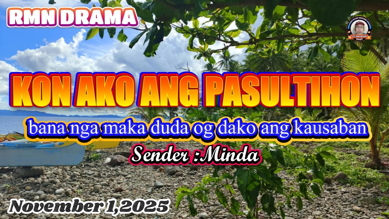 KON AKO ANG PASULTIHON * Sender : Minda * November 1,2025